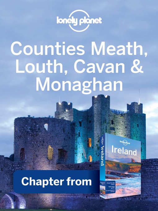 Title details for Counties Meath, Louth, Cavan & Monaghan Guidebook Chapter by Lonely Planet - Available